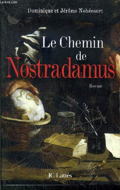 LE CHEMIN DE NOSTRADAMUS