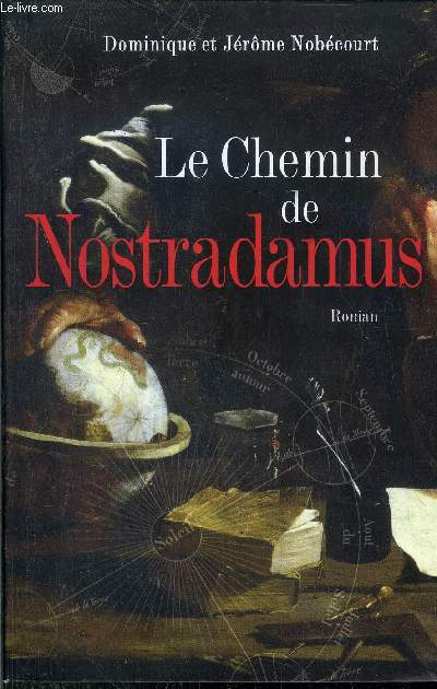 LE CHEMIN DE NOSTRADAMUS