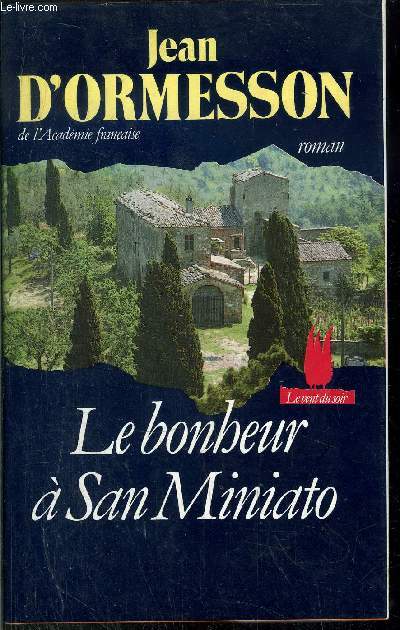 LE BONHEUR A SAN MINIATO