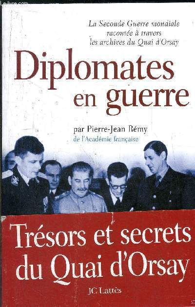 DIPLOMATES EN GUERRE