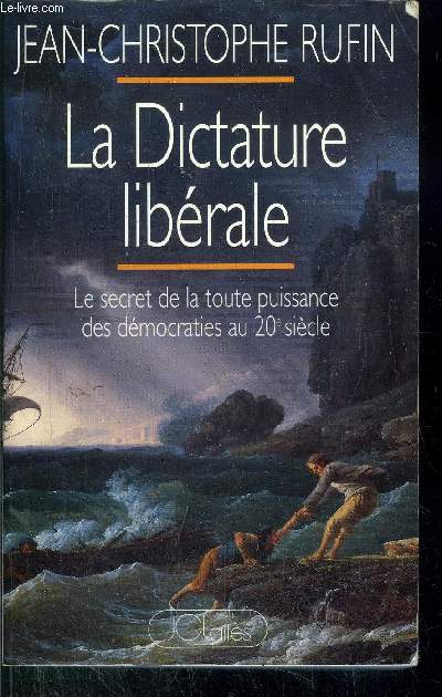 LA DICTATURE LIBERALE