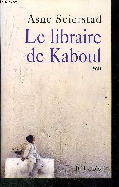 LE LIBRAIRE DE KABOUL