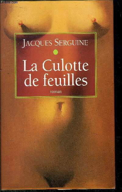 LA CULOTTE DE FEUILLES