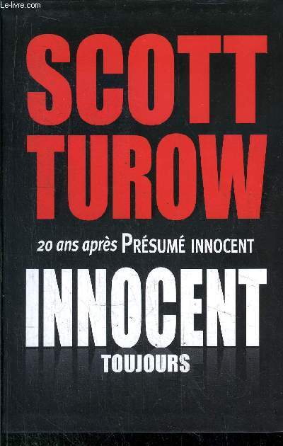 INNOCENT TOUJOURS - 20 ANS APRES PRESUME INNOCENT