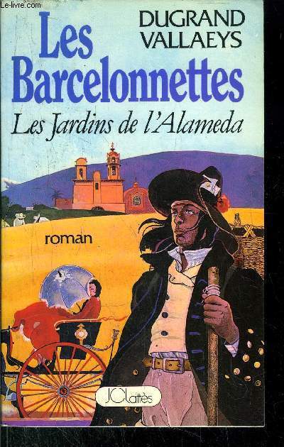 LES BARCELONNETTES - LS JARDINS DE L'ALAMEDA
