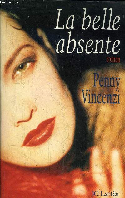 LA BELLE ABSENTE
