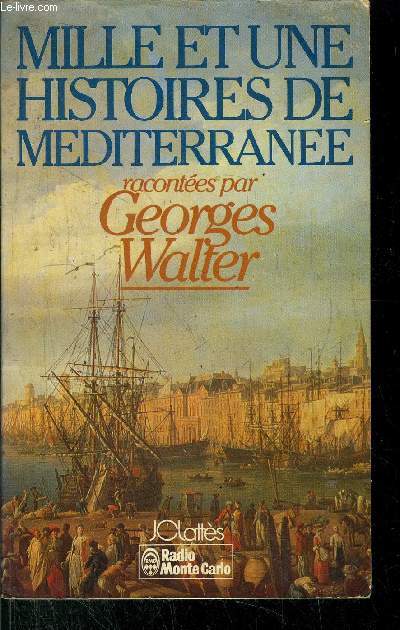 MILLE ET UNE HISTOIRE DE MEDITERRANEE