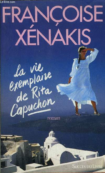 LA VIE EXEMPLAIRE DE RITA CAPUCHON