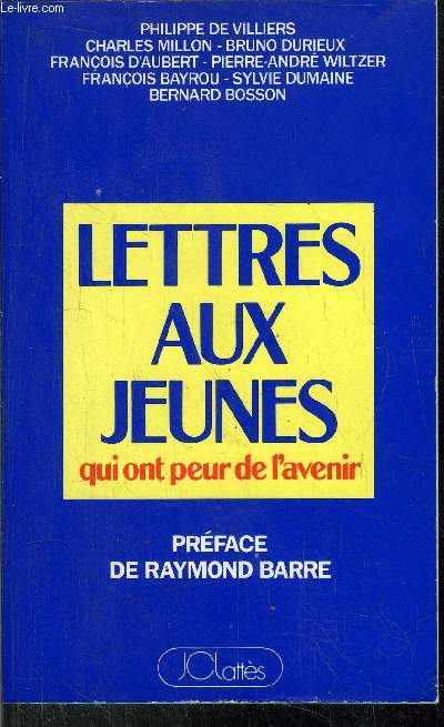 LETTRES AUX JEUNES QUI ONT PEUR DE L'AVENIR