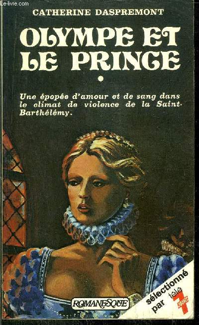 OLYMPE ET LE PRINCE - AU SERVICE DE LA REINE- COLLECTION ROMANESQUE N21