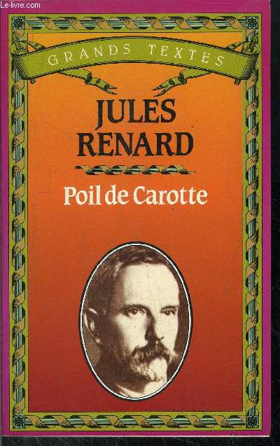 POIL DE CAROTTE / COLLECTION GRANDS TEXTES