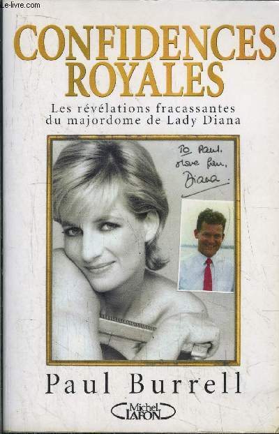 CONFIDENCES ROYALES - LES REVELATIONS FRACASSANTES DU MAJORDOME DE LADY DIANA