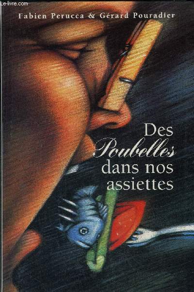 DES POUBELLES DANS NOS ASSIETTES