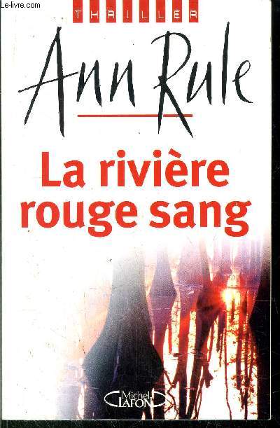 LA RIVIERE ROUGE SANG