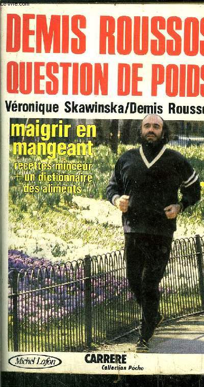 DEMIS ROUSSOS QUESTION DE POIDS - MAIGRIR EN MANGEANT