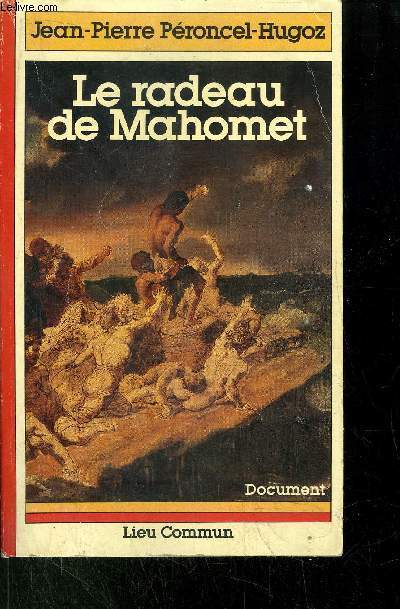 LE RADEAU DE MAHOMET
