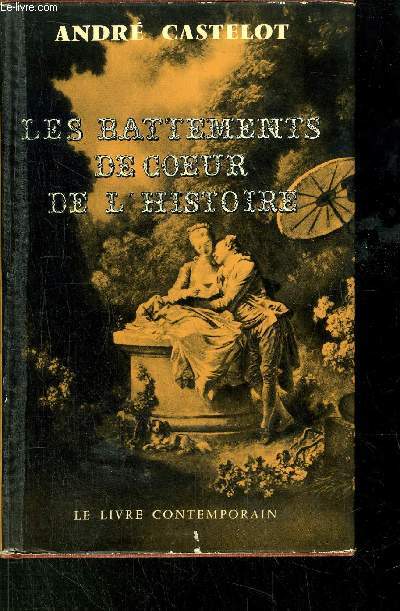 LES BATTEMENTS DE COEUR DE L'HISTOIRE