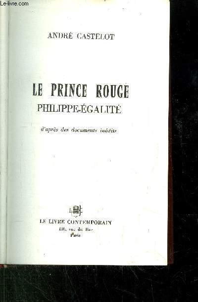 LE PRINCE ROUGE - PHILIPPE-EGALITE