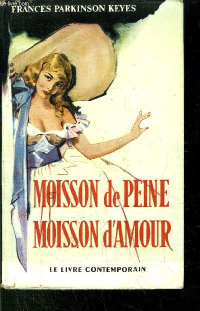 MOISSON DE PEINE MOISSON D'AMOUR
