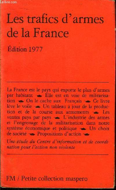 LES TRAFICS D'ARMES DE LA FRANCE - EDITION 1977- PETITE COLLECTION MASPERO N181