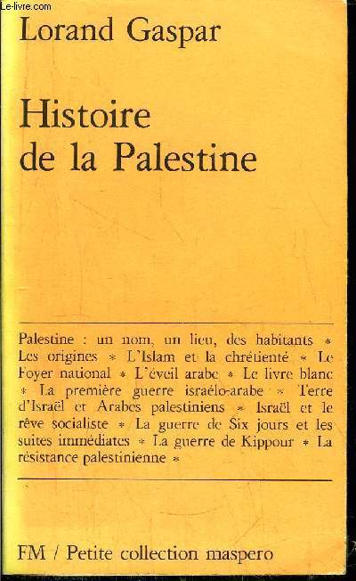 HISTOIRE DE LA PALESTINE DES ORIGINES A 1977- PETITE COLLECTION MASPERO N°206