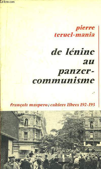 DE LENINE AU PANZER-COMMUNISME- CAHIERS LIBRES 192-193