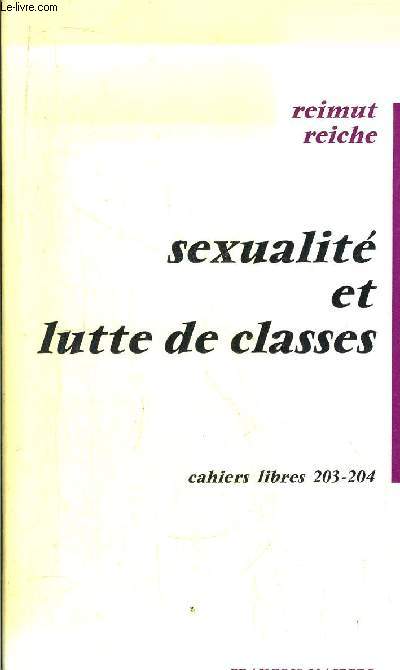 SEXUALITE ET LUTTE DE CLASSES - CAHIERS LIBRES 203-204
