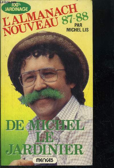 L'ALMANACH NOUVEAU 87-88 DE MICHEL LE JARDINIER