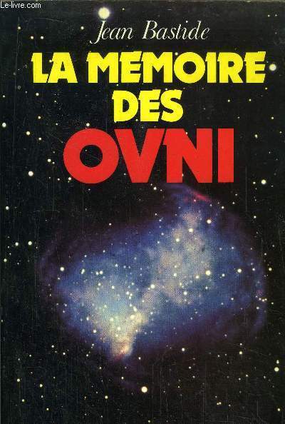 LA MEMOIRE DES OVNI