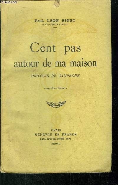 CENT PAS AUTOUR DE MA MAISON- BIOLOGIE DE CAMPAGNE - CINQUIEME EDITION
