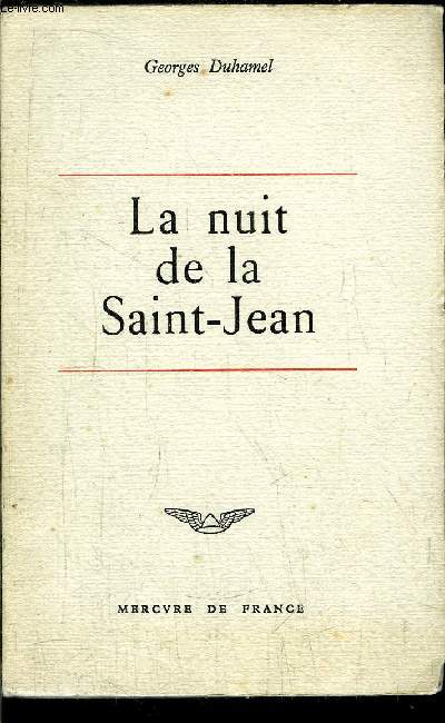 CHRONIQUE DES PASQUIER - LA NUIT DE LA SAINT-JEAN