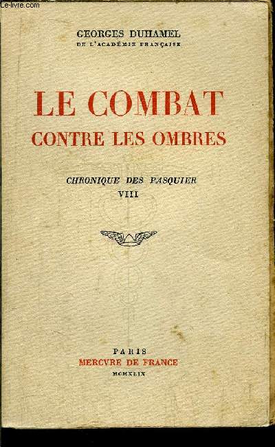 CHRONIQUE DES PASQUIER - LE COMBAT CONTRE LES OMBRES - TOME VIII