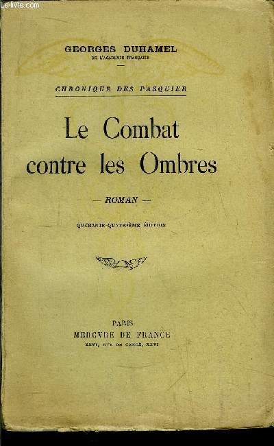 CHRONIQUE DES PASQUIER - LE COMBAT CONTRE LES OMBRES