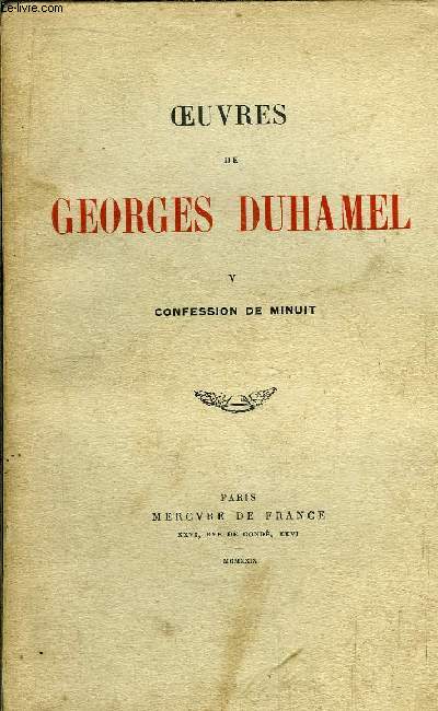OEUVRES DE GEORGES DUHAMEL - TOME V - CONFESSION DE MINUIT