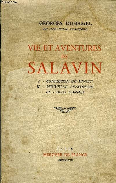 VIE ET AVENTURES DE SALAVIN -TOME I+II+III EN 1 VOLUME / TOME I : Confession de minuit, TOME II : nouvelle rencontre, TOME III : deux hommes