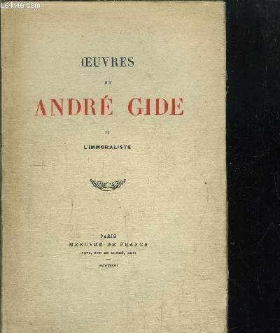 OEUVERS DE ANDRE GIDE - TOME II - L'IMMORALISTE