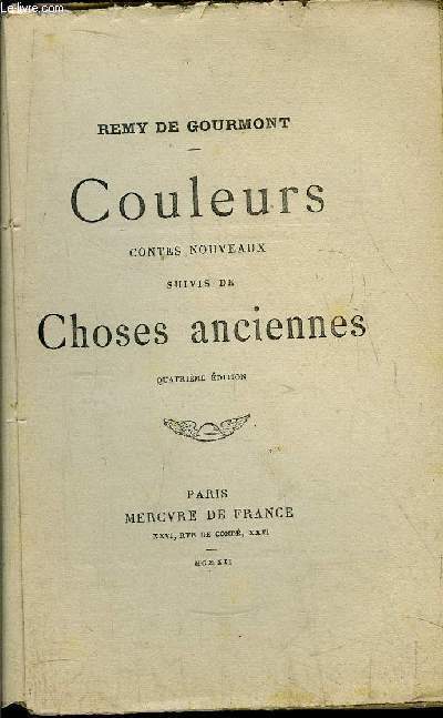 COULEURS CONTES NOUVEAUX SUIVIS DE CHOSES ANCIENNES