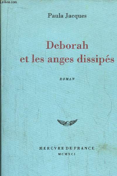 DEBORAH ET LES ANGES DISSIPES