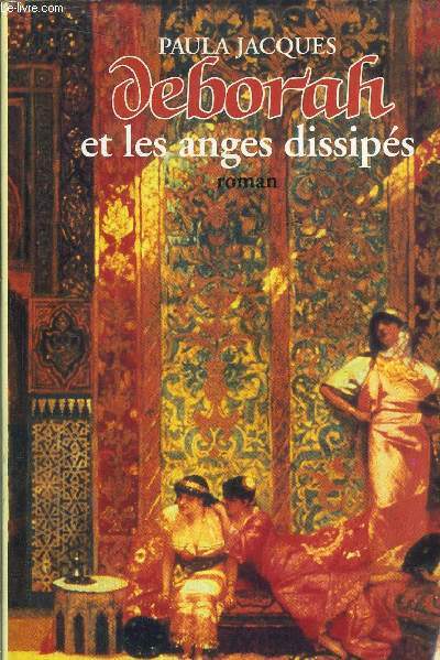 DEBORAH ET LES ANGES DISSIPES