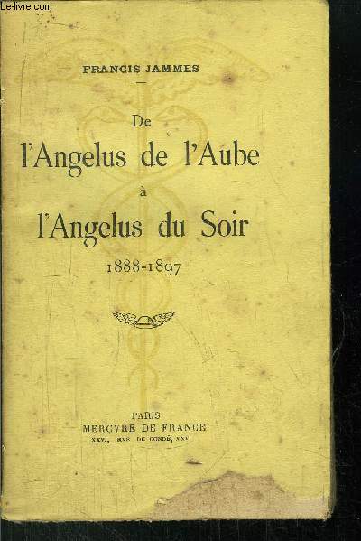 DE L'ANGELUS DE L'AUBE A L'ANGELUS DU SOIR 1888-1897