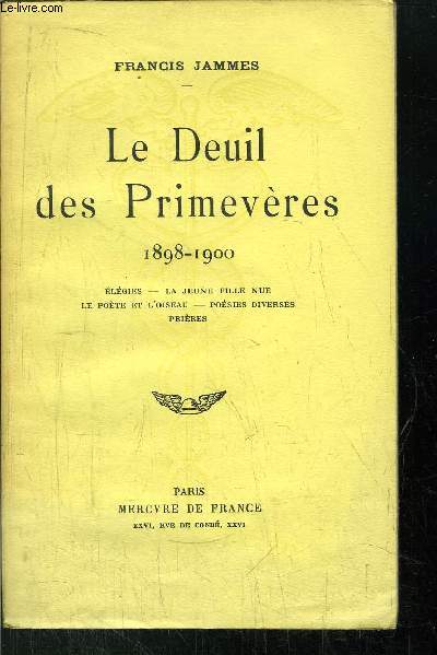 LE DEUIL DES PRIMEVERES 1898-1900