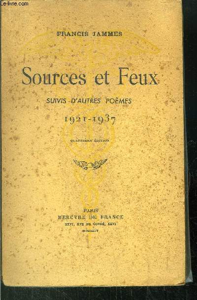 SOURCES ET FEUX - SUIVIS D'AUTRES POEMES 1921-1937
