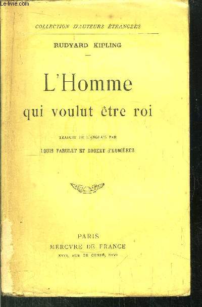 L'HOMME QUI VOULUT ETRE ROI