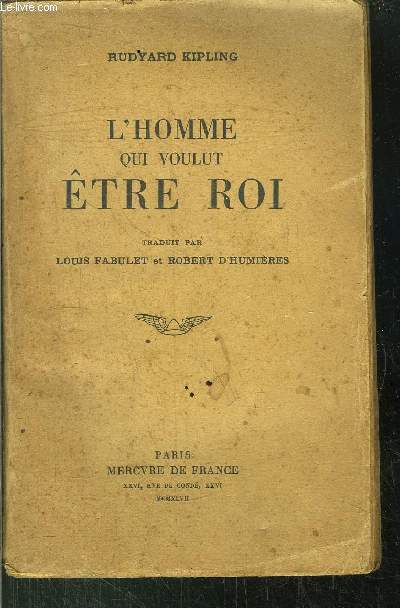 L'HOMME QUI VOULUT ETRE ROI