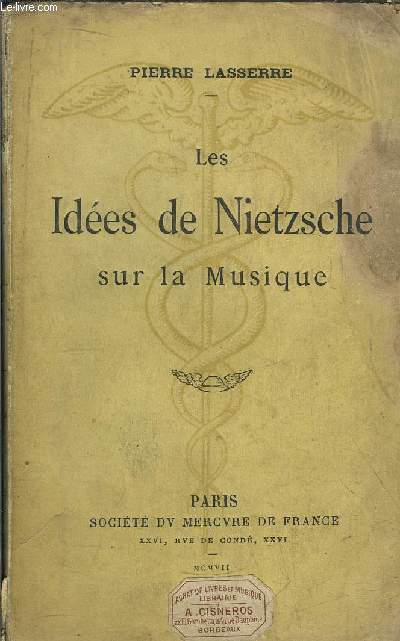 LES IDEES DE NIETZSCHE SUR LA MUSIQUE