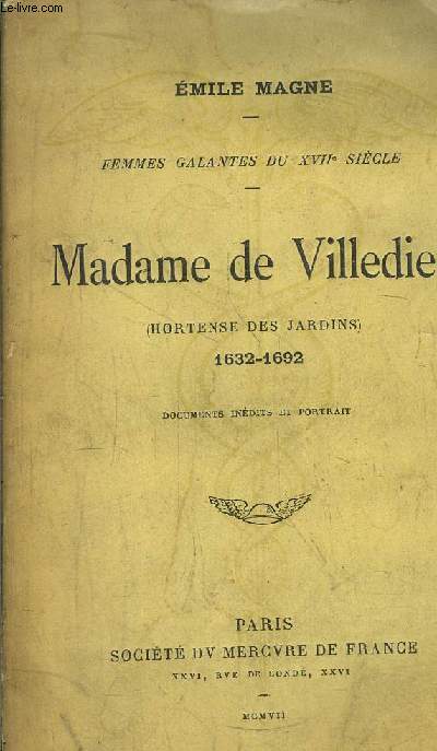 MADAME DE VILLEDIEU (HORTENSE DES JARDINS) 1632-1692