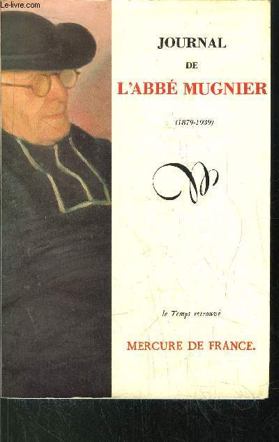 JOURNAL DE L'ABBE MUGNIER (1879-1939)