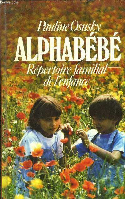 ALPHABEBE -REPERTOIRE FAMILIAL DE L'ENFANCE