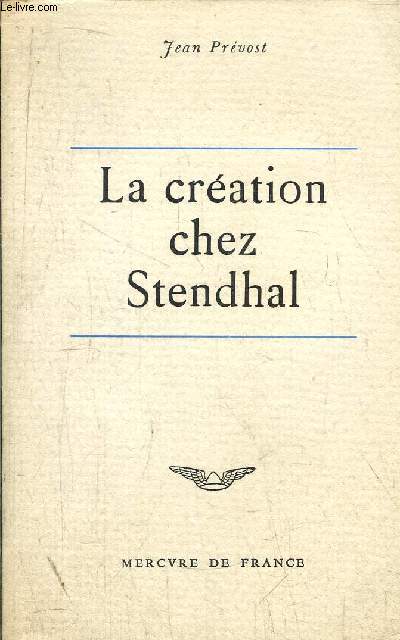 LA CREATION CHEZ STANDHAL
