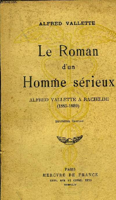 LE ROMAN D'UN HOMME SERIEUX - ALFRED VALLETTE A RACHILDE (1885-1889)
